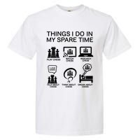 Things I Do In My Spare Time Chess Lover Garment-Dyed Heavyweight T-Shirt