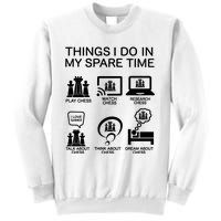 Things I Do In My Spare Time Chess Lover Sweatshirt