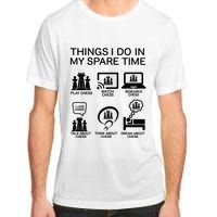 Things I Do In My Spare Time Chess Lover Adult ChromaSoft Performance T-Shirt