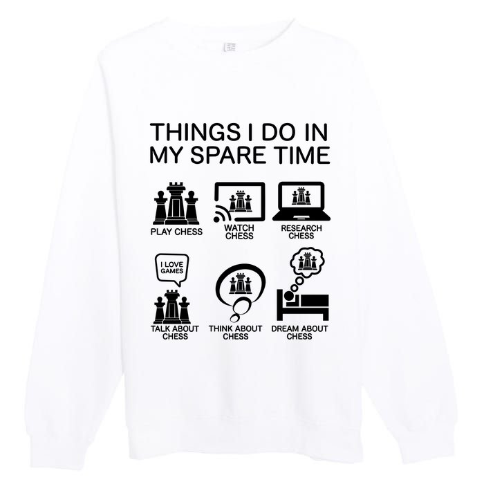 Things I Do In My Spare Time Chess Lover Premium Crewneck Sweatshirt