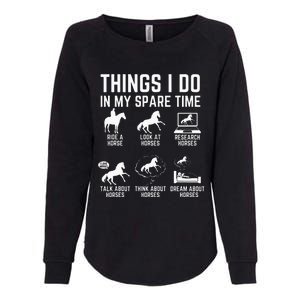 Things I Do In My Spare Time Funny Horse Lovers Womens California Wash Sweatshirt