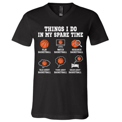 Things I Do My Spare Time Basketball Gift For Sports Fan V-Neck T-Shirt