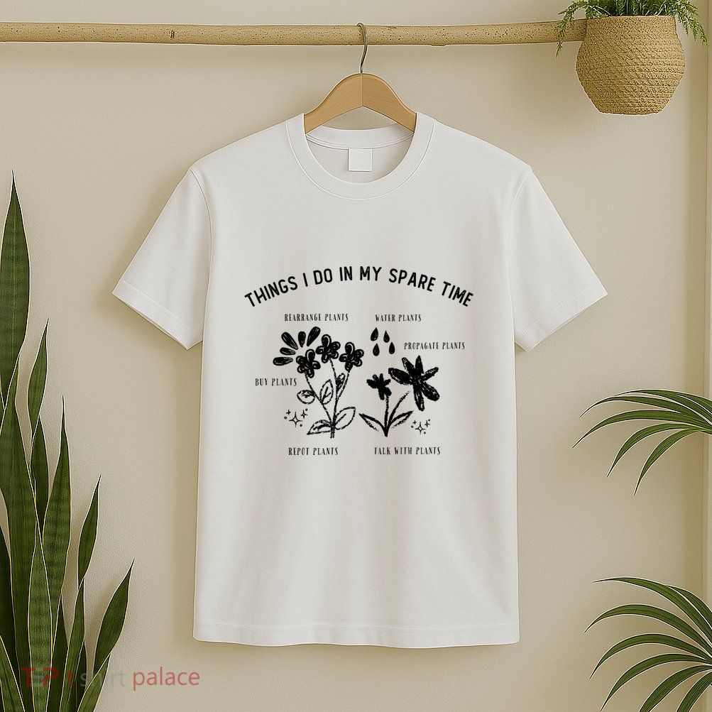Things I Do In My Spare Time T-Shirt