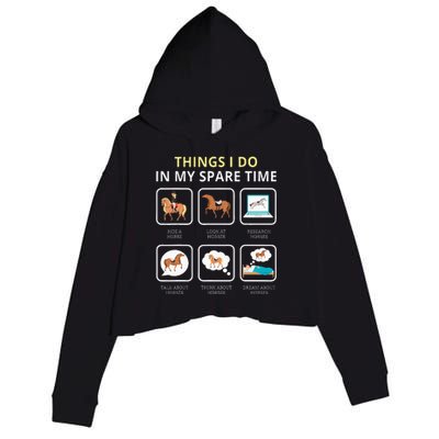 Things I Do In My Spare Time Horse For Women Ladies Crop Fleece Hoodie