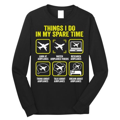 Things I Do In My Spare Time Airplanes Aviation Pilot Long Sleeve Shirt