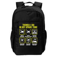 Things I Do In My Spare Time Airplanes Aviation Pilot Backpack