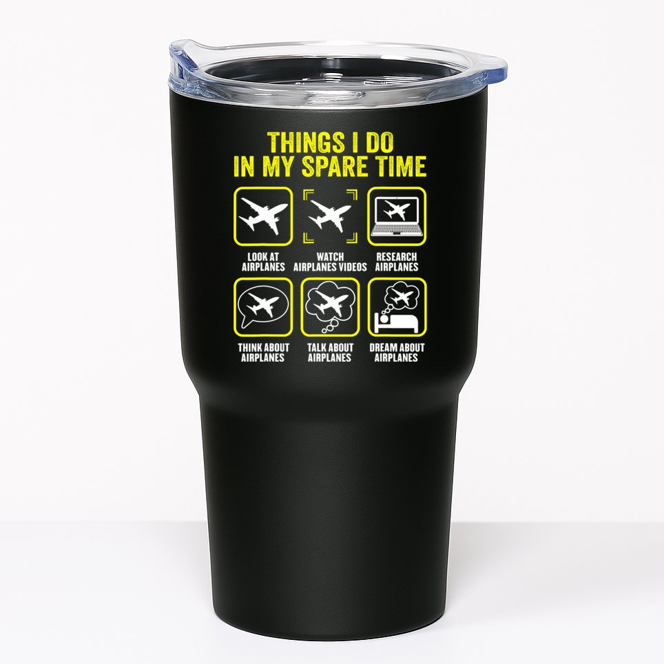 Things I Do In My Spare Time Airplanes Aviation Pilot Tumbler
