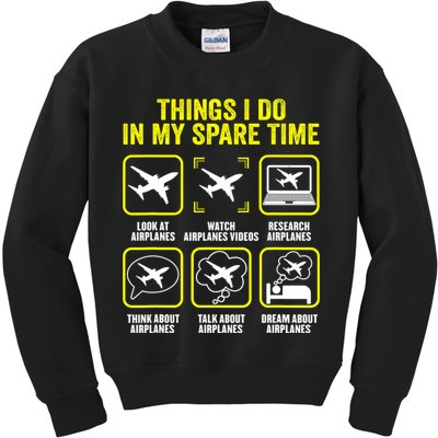 Things I Do In My Spare Time Airplanes Aviation Pilot Kids Sweatshirt