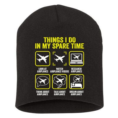 Things I Do In My Spare Time Airplanes Aviation Pilot Short Acrylic Beanie
