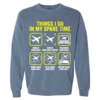 Things I Do In My Spare Time Airplanes Aviation Pilot Garment-Dyed Sweatshirt