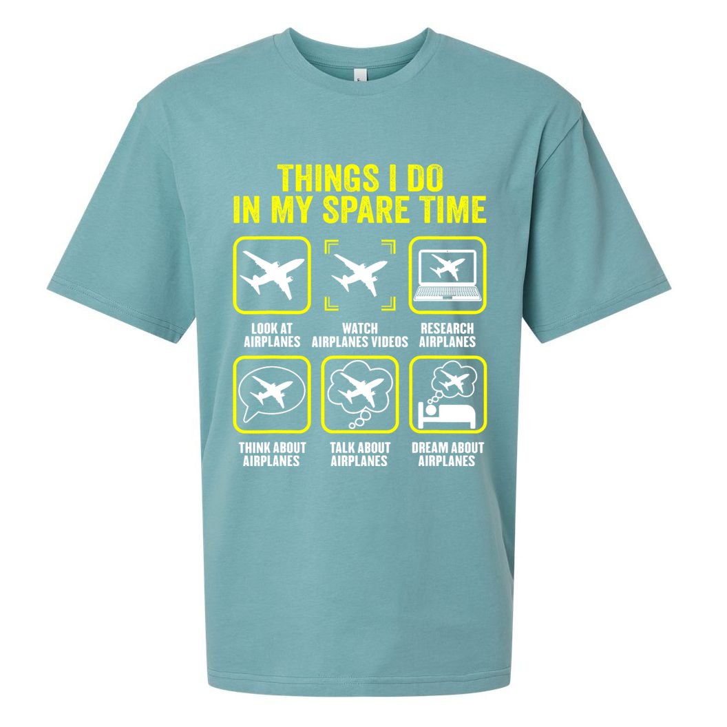 Things I Do In My Spare Time Airplanes Aviation Pilot Sueded Cloud Jersey T-Shirt