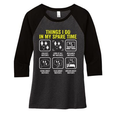 Things I Do In My Spare Time Horologist Watch Collector Women's Tri-Blend 3/4-Sleeve Raglan Shirt