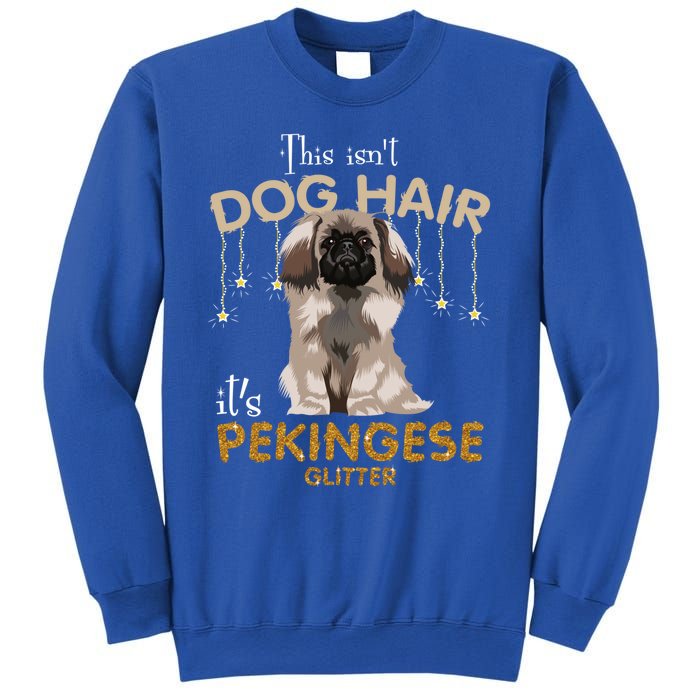 This Isn't Dog Hair It's Pekingese Glitter Gift Sweatshirt