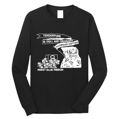 Tenderpunk Is Dull And Ordinary Illuminati Hotties Long Sleeve Shirt