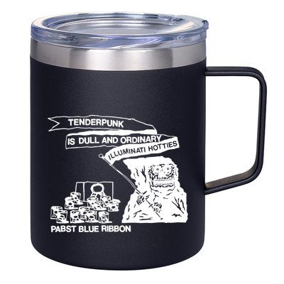 Tenderpunk Is Dull And Ordinary Illuminati Hotties 12oz Stainless Steel Coffee Mug