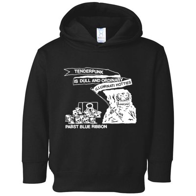 Tenderpunk Is Dull And Ordinary Illuminati Hotties Toddler Hoodie