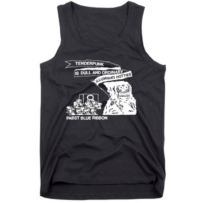 Tenderpunk Is Dull And Ordinary Illuminati Hotties Tank Top