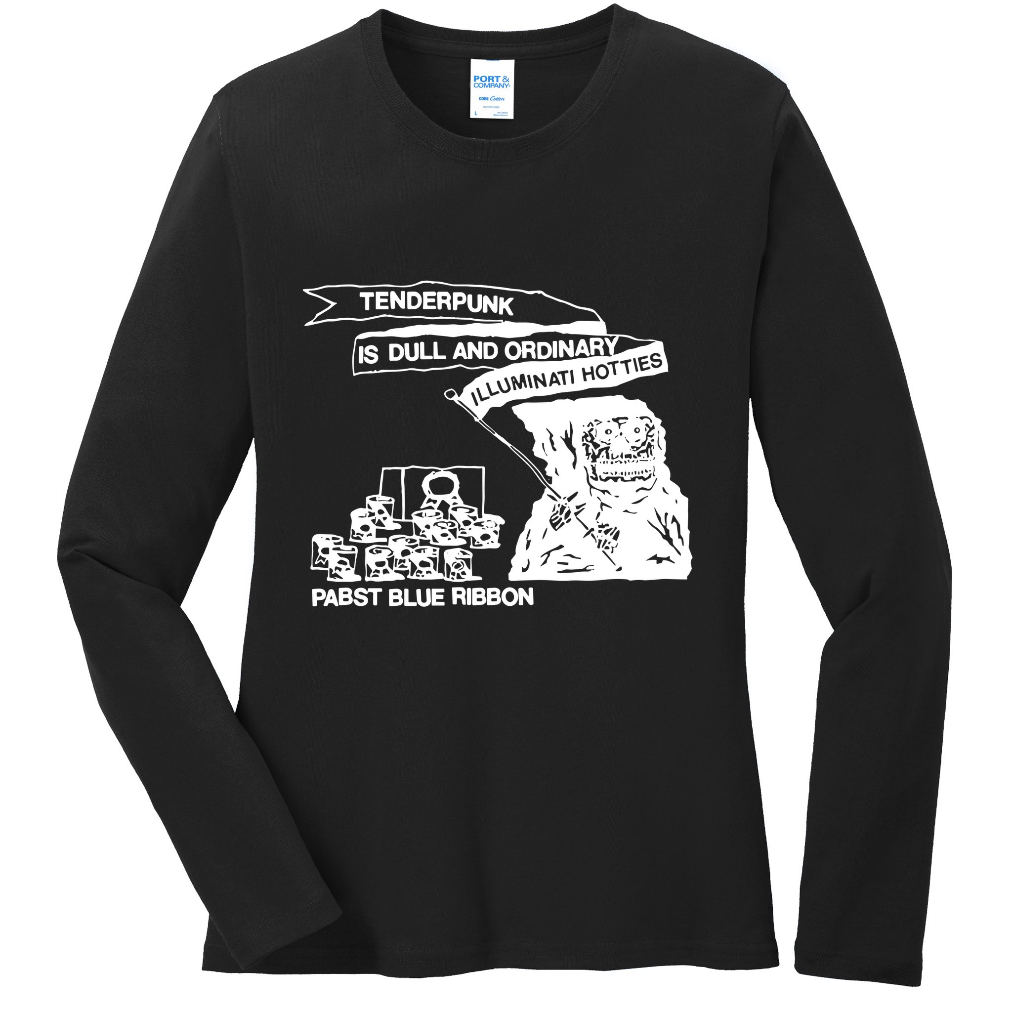 Tenderpunk Is Dull And Ordinary Illuminati Hotties Ladies Long Sleeve Shirt