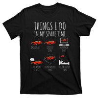 Things I Do In My Spare Time Funny Car Enthusiast T-Shirt