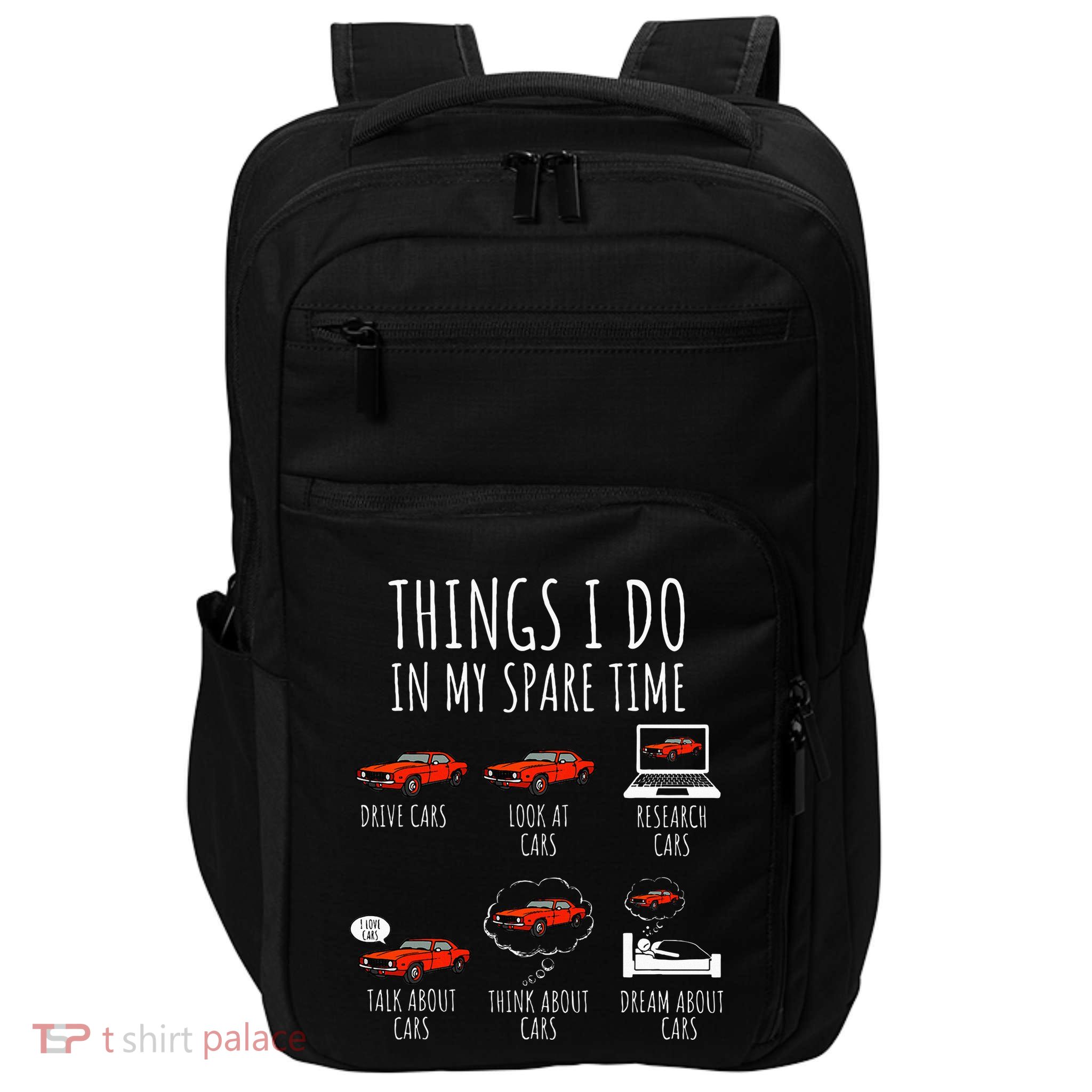 Things I Do In My Spare Time Funny Car Enthusiast Impact Tech Backpack