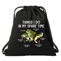 Things I Do In My Spare Time Go Fishing Buy Fishing Lovers Drawstring Bag