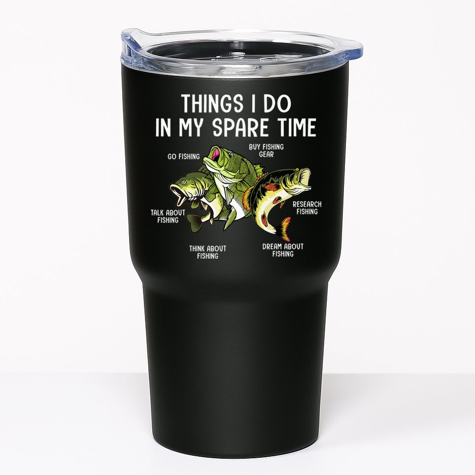 Things I Do In My Spare Time Go Fishing Buy Fishing Lovers Tumbler