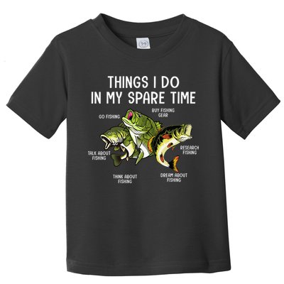 Things I Do In My Spare Time Go Fishing Buy Fishing Lovers Toddler T-Shirt