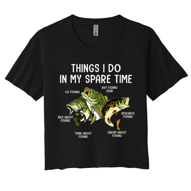 Things I Do In My Spare Time Go Fishing Buy Fishing Lovers Crop Top