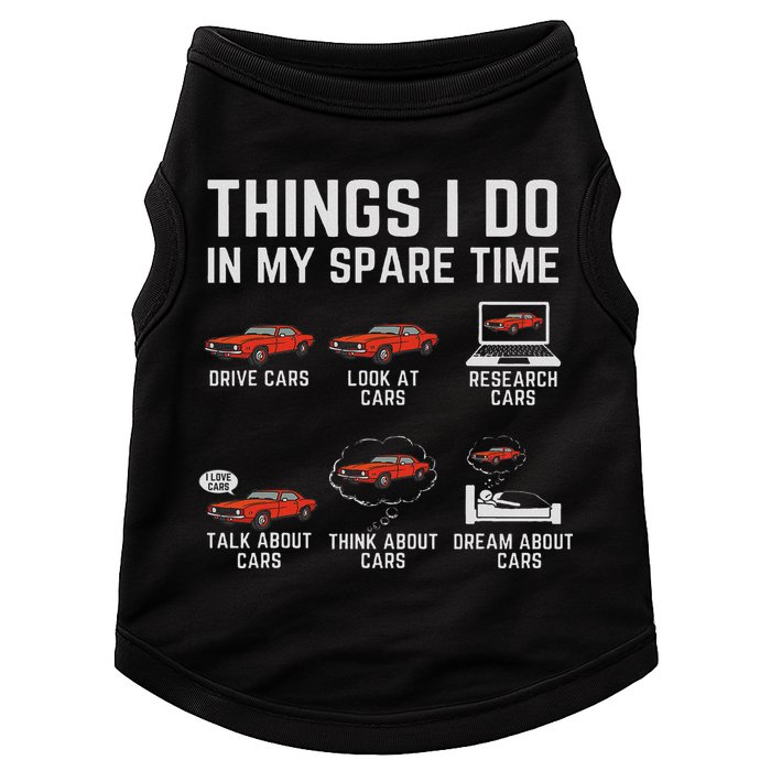 Things I Do In My Spare Time Funny Car Enthusiast Car Lover Doggie Tank
