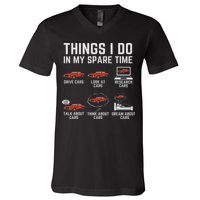 Things I Do In My Spare Time Funny Car Enthusiast Car Lover V-Neck T-Shirt