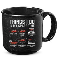 Things I Do In My Spare Time Funny Car Enthusiast Car Lover 15oz Campfire Ceramic Mug