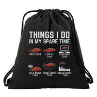 Things I Do In My Spare Time Funny Car Enthusiast Car Lover Drawstring Bag