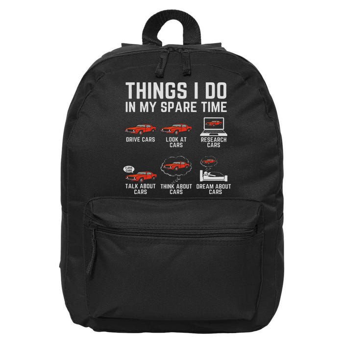 Things I Do In My Spare Time Funny Car Enthusiast Car Lover 16 in Basic Backpack
