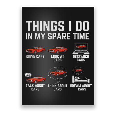Things I Do In My Spare Time Funny Car Enthusiast Car Lover Poster