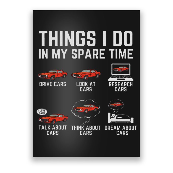 Things I Do In My Spare Time Funny Car Enthusiast Car Lover Poster