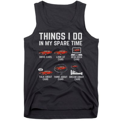 Things I Do In My Spare Time Funny Car Enthusiast Car Lover Tank Top