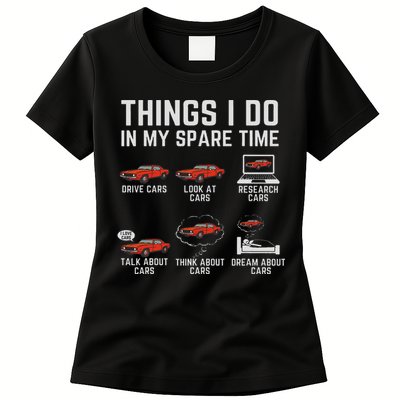 Things I Do In My Spare Time Funny Car Enthusiast Car Lover Womens T-Shirt