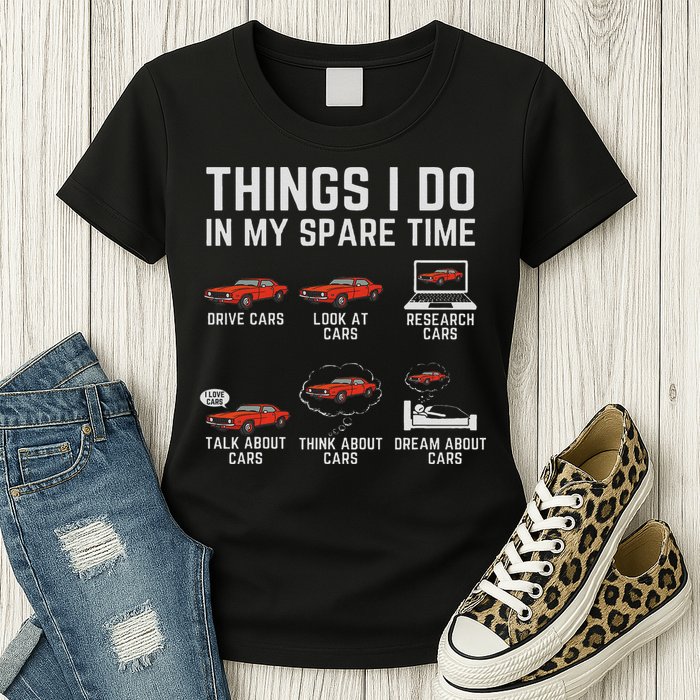 Things I Do In My Spare Time Funny Car Enthusiast Car Lover Womens T-Shirt