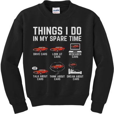 Things I Do In My Spare Time Funny Car Enthusiast Car Lover Kids Sweatshirt