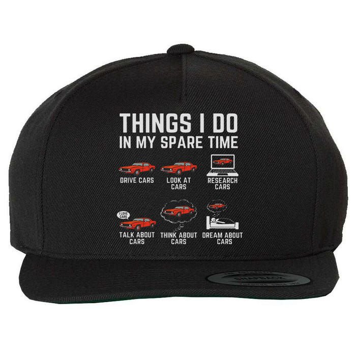 Things I Do In My Spare Time Funny Car Enthusiast Car Lover Wool Snapback Cap