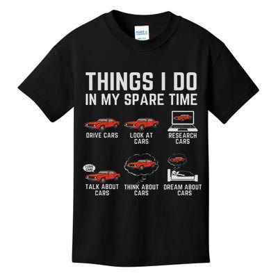 Things I Do In My Spare Time Funny Car Enthusiast Car Lover Kids T-Shirt
