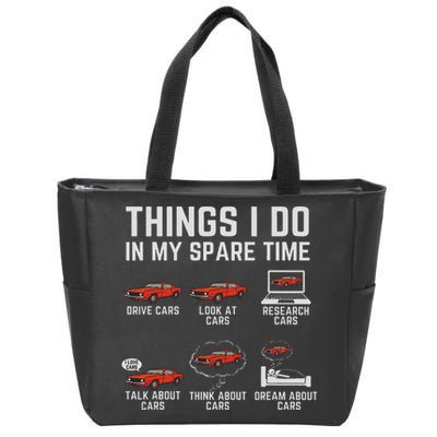 Things I Do In My Spare Time Funny Car Enthusiast Car Lover Zip Tote Bag