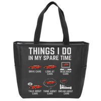 Things I Do In My Spare Time Funny Car Enthusiast Car Lover Zip Tote Bag