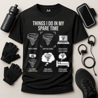 Things I Do In My Spare Time Tornado Storm Chaser Performance Shirt