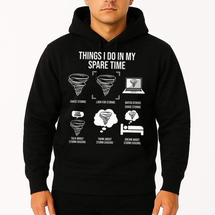 Things I Do In My Spare Time Tornado Storm Chaser Hoodie