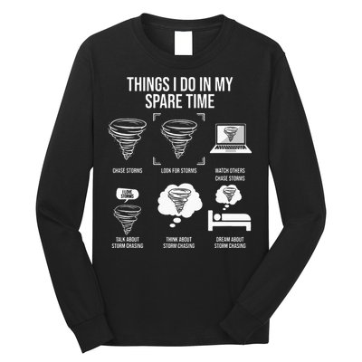 Things I Do In My Spare Time Tornado Storm Chaser Long Sleeve Shirt
