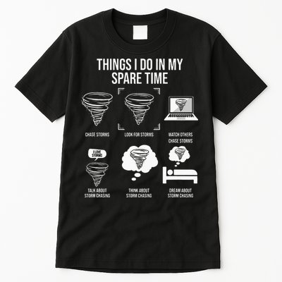 Things I Do In My Spare Time Tornado Storm Chaser Tall T-Shirt