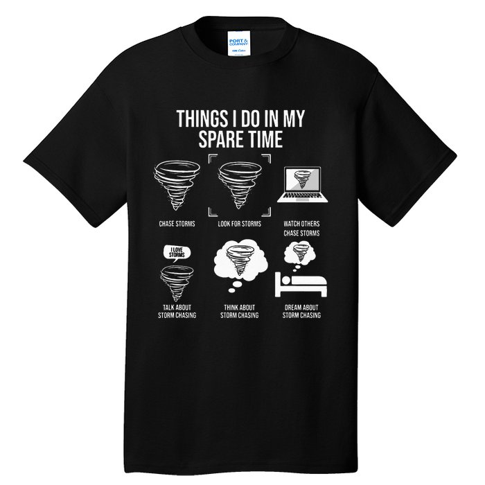 Things I Do In My Spare Time Tornado Storm Chaser Tall T-Shirt