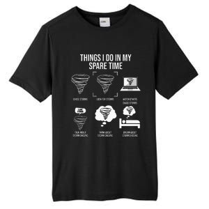 Things I Do In My Spare Time Tornado Storm Chaser Tall Fusion ChromaSoft Performance T-Shirt