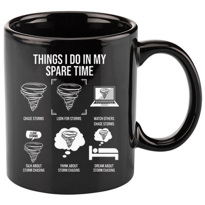 Things I Do In My Spare Time Tornado Storm Chaser 11oz C Handle Ceramic Mug